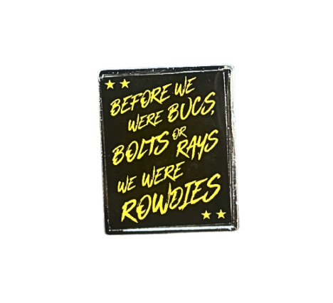 Rowdies WinCraft Before We Were Lapel Pin